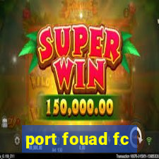 port fouad fc